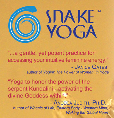 I love the snake yoga. It is so gentle and it takes me deep into my 